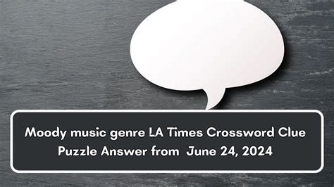 Moody Music Genre Crossword Clue: Exploring the Depths of Emotional Music